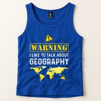I Like To Talk About Geography Tank Top