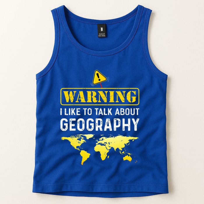 I Like To Talk About Geography Tank Top