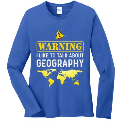 I Like To Talk About Geography Ladies Long Sleeve Shirt