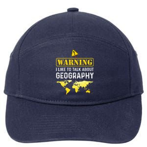 I Like To Talk About Geography 7-Panel Snapback Hat