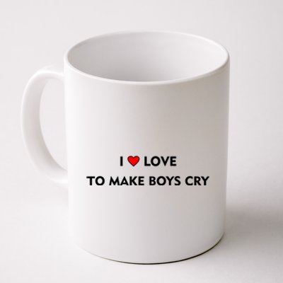 I Love To Make Boys Cry Funny Heart Coffee Mug