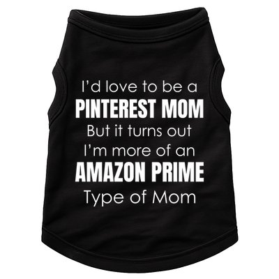 I'd Love To Be A Fashion Mom More Of A Shopping Type Of Mom Doggie Tank