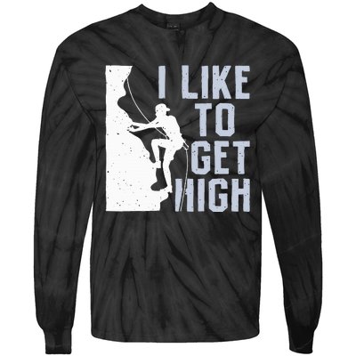 I Like To Get High Bouldering Mountain Climber Tie-Dye Long Sleeve Shirt