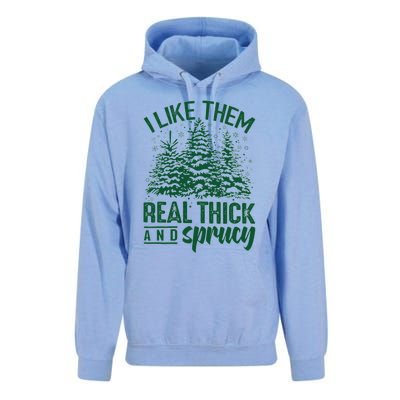 I Like Them Real Thick And Sprucey Funny Christmas Tree Gift Unisex Surf Hoodie