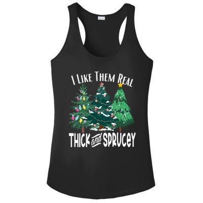 I Like Them Real Thick And Sprucey Funny Christmas Trees Gag Ladies PosiCharge Competitor Racerback Tank