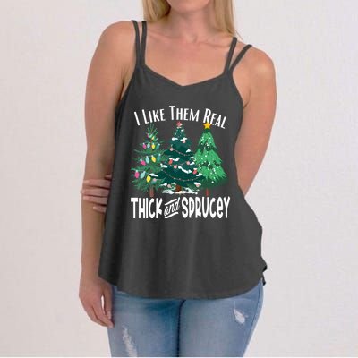 I Like Them Real Thick And Sprucey Funny Christmas Trees Gag Women's Strappy Tank