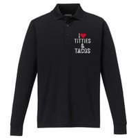 I Love Titties And Tacos Heart Funny Adult Phone Accessory Performance Long Sleeve Polo