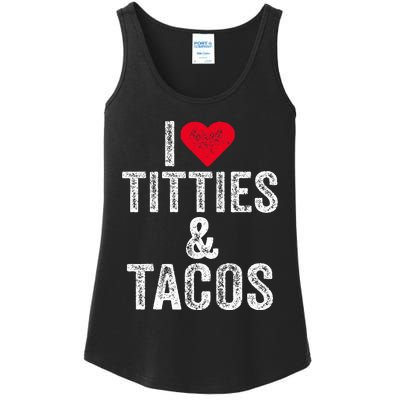 I Love Titties And Tacos Heart Funny Adult Phone Accessory Ladies Essential Tank