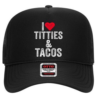 I Love Titties And Tacos Heart Funny Adult Phone Accessory Trucker Hat