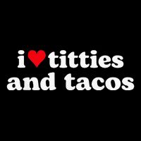 I Love Titties And Tacos Funny Cooling Performance Crew T-Shirt