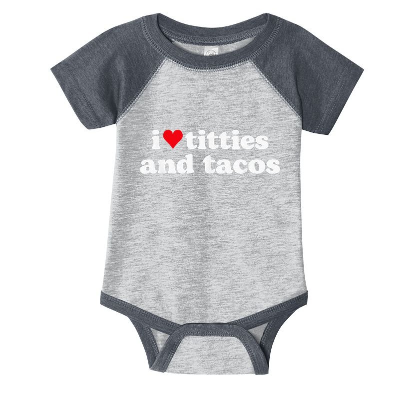 I Love Titties And Tacos Funny Infant Baby Jersey Bodysuit