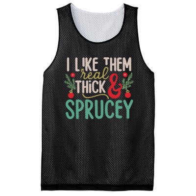 I Like Them Real Thick And Sprucey Cute Christmas Mesh Reversible Basketball Jersey Tank