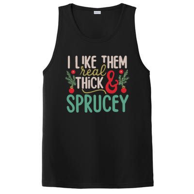 I Like Them Real Thick And Sprucey Cute Christmas PosiCharge Competitor Tank