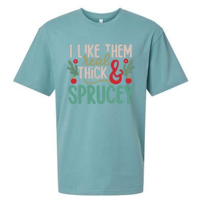 I Like Them Real Thick And Sprucey Cute Christmas Sueded Cloud Jersey T-Shirt