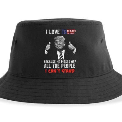 I Love Trump Because He Pisses Off All The People I Can’T Stand Funny Sustainable Bucket Hat
