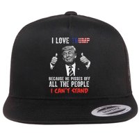I Love Trump Because He Pisses Off All The People I Can’T Stand Funny Flatbill Hat