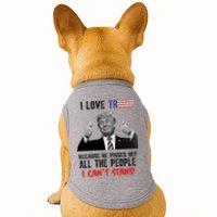 I Love Trump Because He Pisses Off All The People I Can’T Stand Funny Doggie Tank