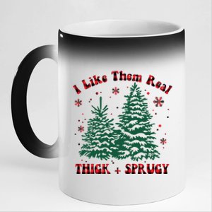 I Like Them Real Thick And Sprucey Christmas Tree Funny Xmas Cute Gift 11oz Black Color Changing Mug