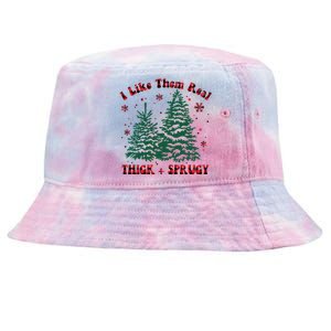 I Like Them Real Thick And Sprucey Christmas Tree Funny Xmas Cute Gift Tie-Dyed Bucket Hat