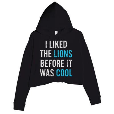 I Liked The Lions Before It Was Cool Funny Memes Crop Fleece Hoodie