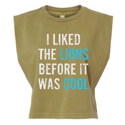 I Liked The Lions Before It Was Cool Funny Memes Garment-Dyed Women's Muscle Tee