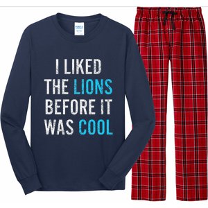 I Liked The Lions Before It Was Cool Funny Memes Long Sleeve Pajama Set