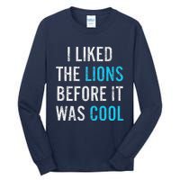 I Liked The Lions Before It Was Cool Funny Memes Tall Long Sleeve T-Shirt