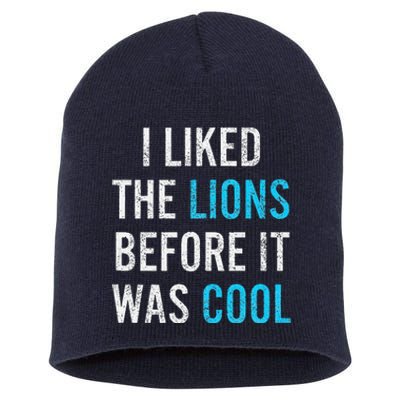 I Liked The Lions Before It Was Cool Funny Memes Short Acrylic Beanie