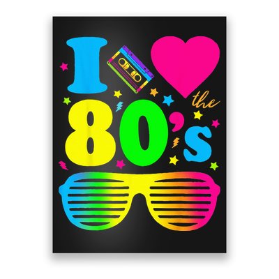 I Love The 80s Clothes For Women And Men Party Funny Poster