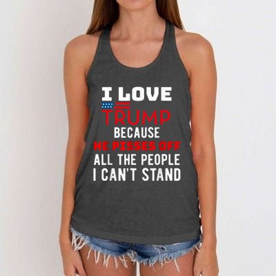 I Love Trump Because He Pisses Off The People I CanT Stand Women's Knotted Racerback Tank