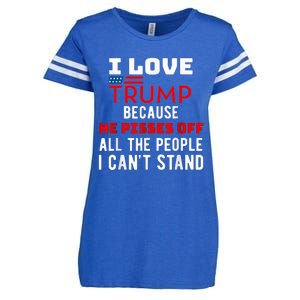 I Love Trump Because He Pisses Off The People I CanT Stand Enza Ladies Jersey Football T-Shirt