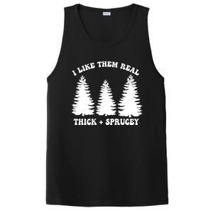 I Like Them Thick And Sprucey Funny Xmas Christmas Tree Meaningful Gift PosiCharge Competitor Tank