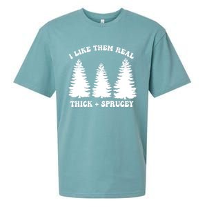 I Like Them Thick And Sprucey Funny Xmas Christmas Tree Meaningful Gift Sueded Cloud Jersey T-Shirt