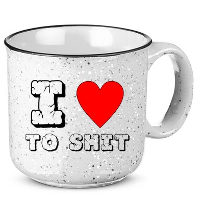 I Love To Shit 15oz Campfire Ceramic Mug