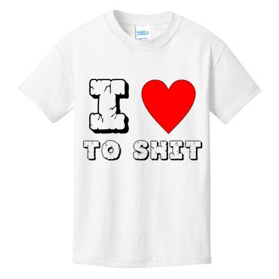 I Love To Shit Kids T-Shirt
