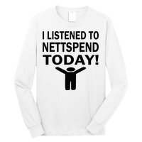 I Listened To Nettspend Today Concert Music Long Sleeve Shirt