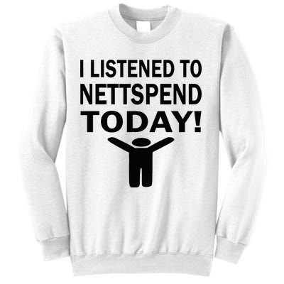 I Listened To Nettspend Today Concert Music Sweatshirt