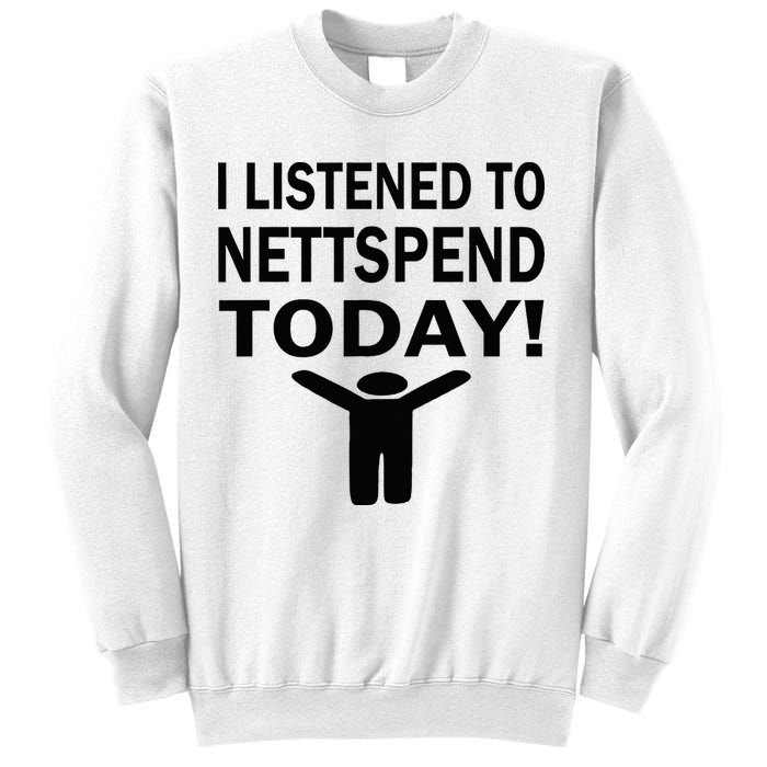 I Listened To Nettspend Today Concert Music Sweatshirt