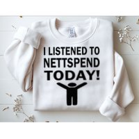 I Listened To Nettspend Today Concert Music Sweatshirt