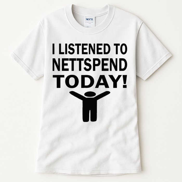 I Listened To Nettspend Today Concert Music Tall T-Shirt
