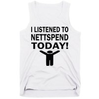 I Listened To Nettspend Today Concert Music Tank Top