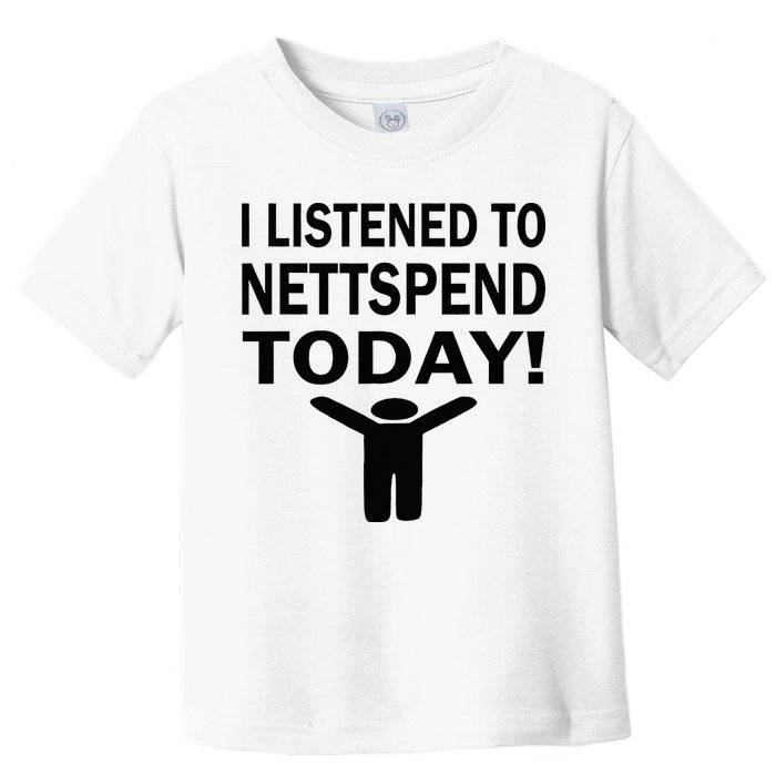 I Listened To Nettspend Today Concert Music Toddler T-Shirt