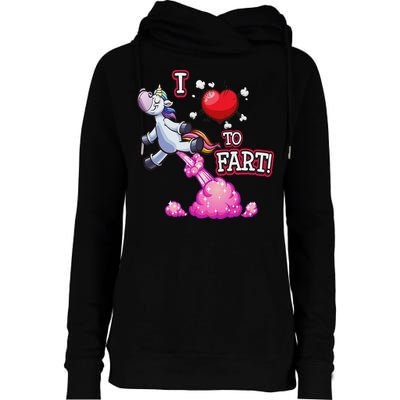 I Love To Fart A Unicorn Love Fart I Heart Fart Womens Funnel Neck Pullover Hood