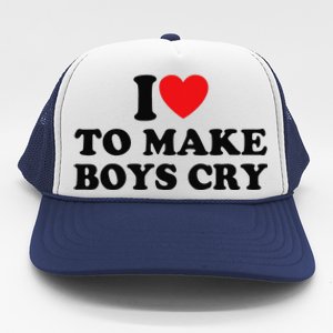 I Love To Make Cry Trucker Hat