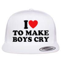 I Love To Make Cry Flat Bill Trucker Hat