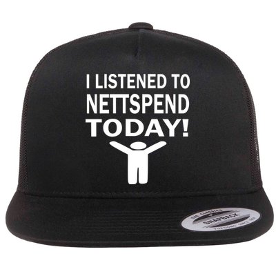 I Listened To Nettspend Today Flatbill Hat