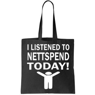I Listened To Nettspend Today Bag