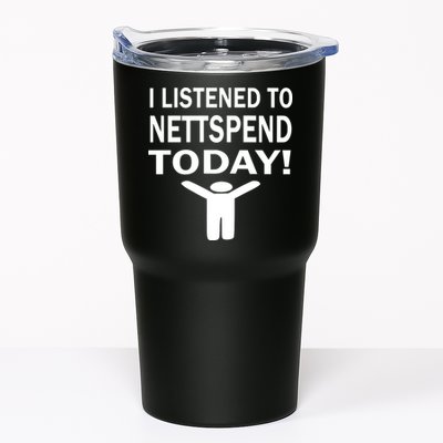 I Listened To Nettspend Today Tumbler