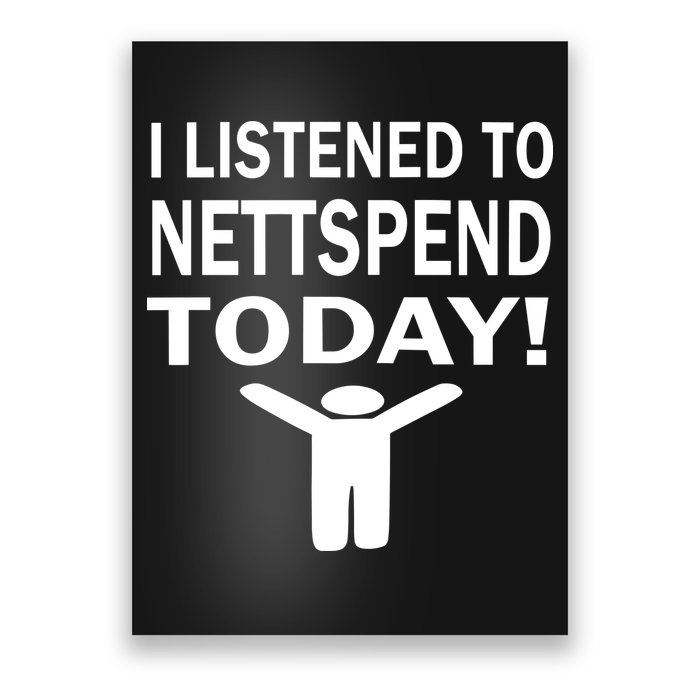 I Listened To Nettspend Today Poster