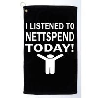 I Listened To Nettspend Today Golf Towel